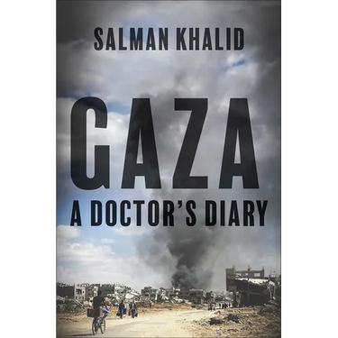 Gaza: A Doctor's Diary