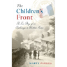 The Children's Front: The Story of an Orphanage in Wartime France