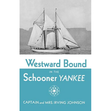 Westward Bound in the Schooner Yankee