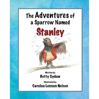 The Adventures of a Sparrow Named Stanley