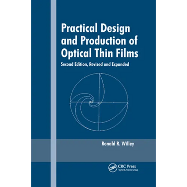 Practical Design and Production of Optical Thin Films, Second Edition,