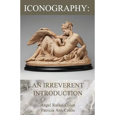 Iconography: An Irreverent Introduction