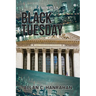 Black Tuesday: A Novella