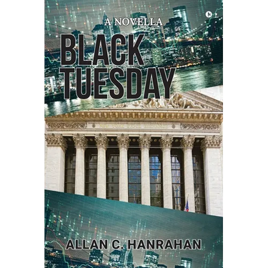 Black Tuesday: A Novella