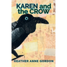 Karen and the Crow