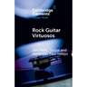 Rock Guitar Virtuosos
