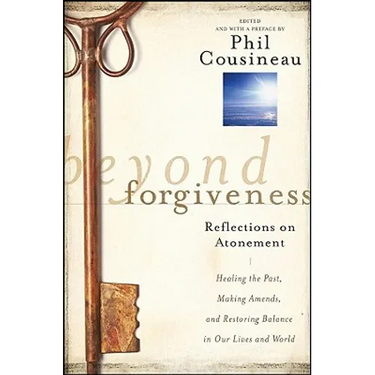 Beyond Forgiveness
