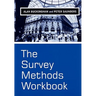 The Survey Methods Workbook: From Design to Analysis