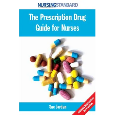 The Prescription Drug Guide for Nurses
