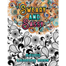 Sweary and Sassy Adults Coloring Book: A Hilarious, Relaxation and Stress relief, Gag Gift for Cuss Word Lovers - Beautiful Design to Help Your Anxiet