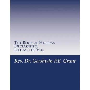 The Book of Hebrews Declassified: Lifting the Veil