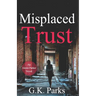Misplaced Trust