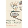 One Road Leads to Another: The Heartfelt Drive
