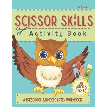 Scissor Skills Activity Book: Cutting Coloring & Pasting Practice Workbook for Kids - Preschoolers and Kindergarten Educational Readiness