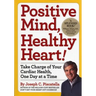 Positive Mind, Healthy Heart: Take Charge of Your Cardiac Health, One Day at a Time