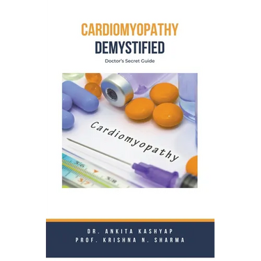 Cardiomyopathy Demystified: Doctor's Secret Guide