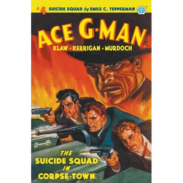 Ace G-Man #4: The Suicide Squad in Corpse-Town