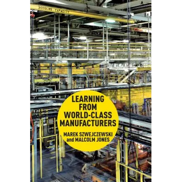 Learning from World-Class Manufacturers