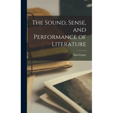 The Sound, Sense, and Performance of Literature