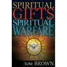 Spiritual Gifts for Spiritual Warfare
