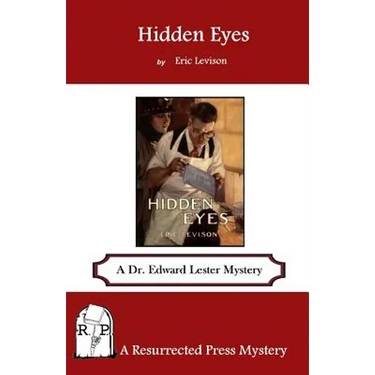 Hidden Eyes: A Dr. Edward Lester Mystery