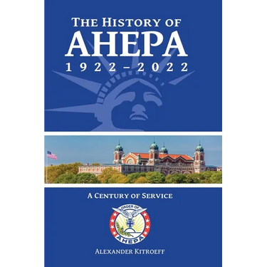 The History of AHEPA 1922-2022: A Century of Service