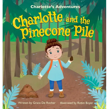 Charlotte and the Pinecone Pile