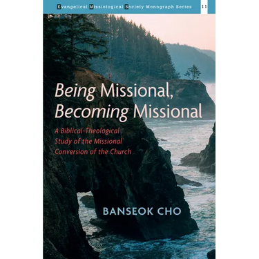 Being Missional, Becoming Missional