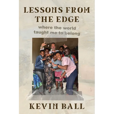 Lessons from the Edge: where the world taught me to belong