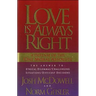 The Love Is Always Right