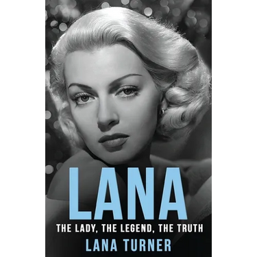 Lana: The Lady, The Legend, The Truth