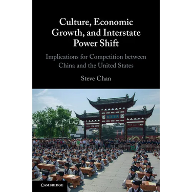 Culture, Economic Growth, and Interstate Power Shift