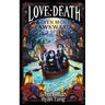 Love, Death, & Even More Awkward Spells
