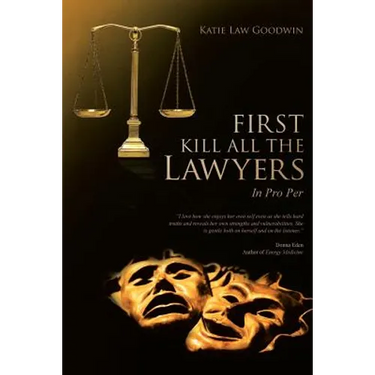 First Kill All the Lawyers: In Pro Per