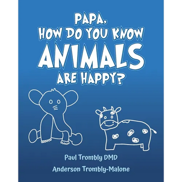 Papa, How Do You Know Animals Are Happy?