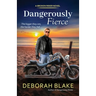 Dangerously Fierce