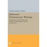 Jefferson's Parliamentary Writings: Parliamentary Pocket-Book and a Manual of Parliamentary Practice. Second Series