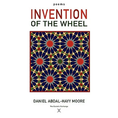 Invention of the Wheel / Poems