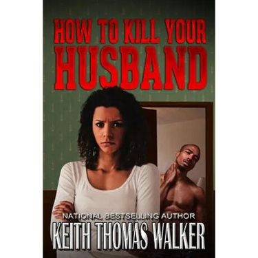How to Kill Your Husband