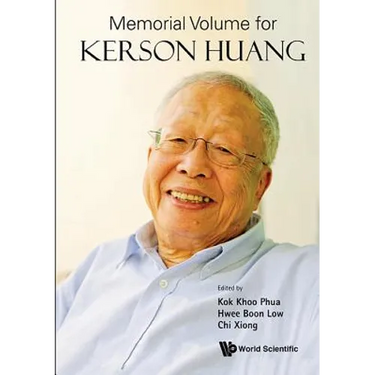 Memorial Volume for Kerson Huang