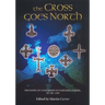 The Cross Goes North: Processes of Conversion in Northern Europe, Ad 300-1300