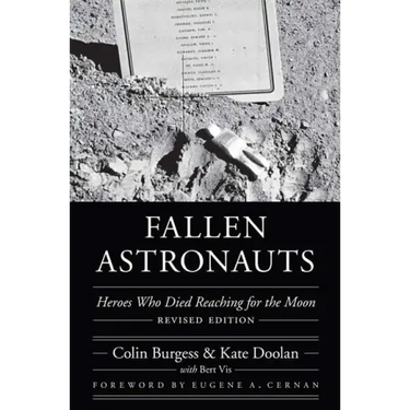 Fallen Astronauts: Heroes Who Died Reaching for the Moon