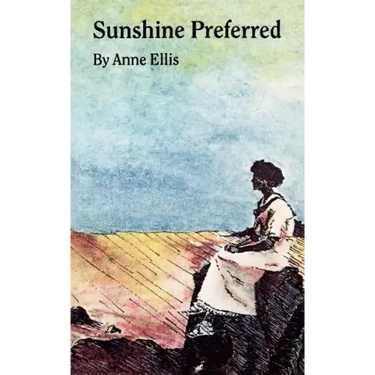 Sunshine Preferred: The Philosophy of an Ordinary Woman