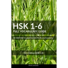 HSK 1-6 Full Vocabulary Guide: All 5000 HSK Vocabularies with Pinyin and Translation