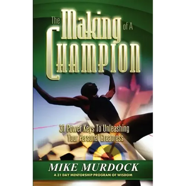The Making of A Champion