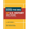 The Insider's Doing the DBQ AP U.S. History 2021 Exam: The Essential DBQ Guide
