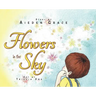 Flowers in the Sky