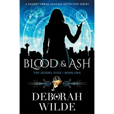 Blood & Ash: A Snarky Urban Fantasy Detective Series