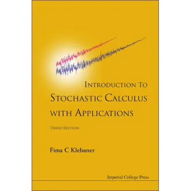 Introduction to Stochastic Calculus with Applications (Third Edition)