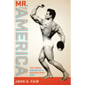 Mr. America: The Tragic History of a Bodybuilding Icon